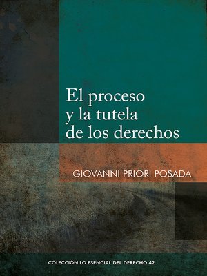 cover image of El proceso y la tutela de los derechos